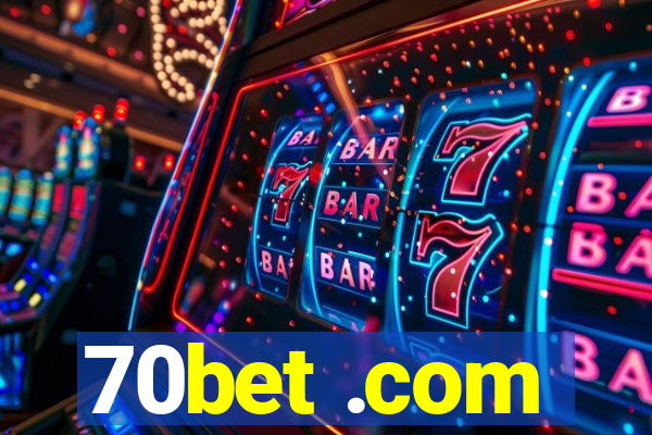 70bet .com